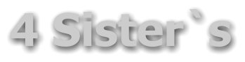 4 Sister`s